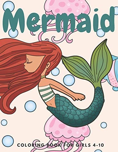Mermaid Coloring Book for Girls 4-10 Cute Coloring, Dot to Dot, and Word Search Puzzles Provide Hours of Fun For Young Children