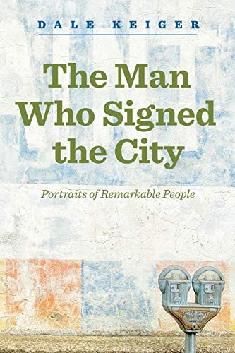 The Man Who Signed the City Portraits of Remarkable People
