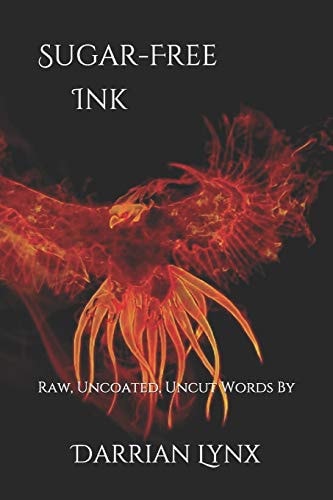 Sugar-Free Ink Raw, Uncoated, Uncut Words