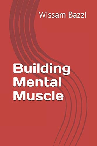 Building Mental Muscle
