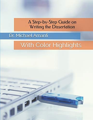 A Step-By-Step Guide on Writing the Dissertation With Color Highlights