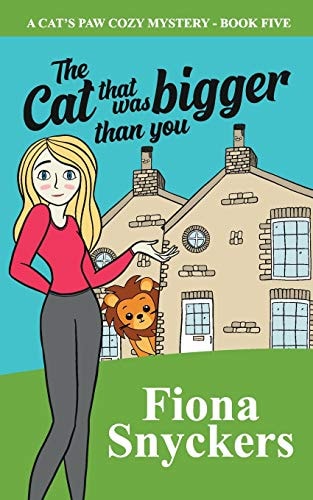 The Cat That Was Bigger Than You The Cat's Paw Cozy Mysteries - Book 5