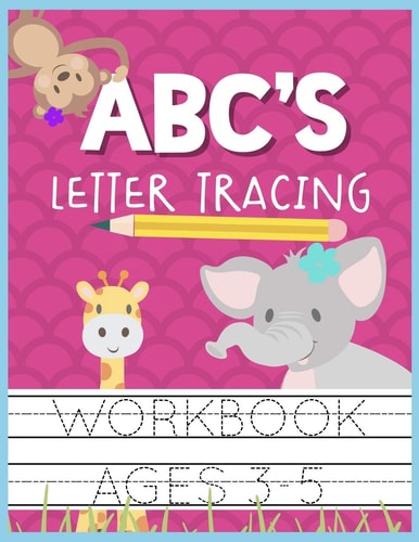 ABC's Letter Tracing Workbook Ages 3-5 Kids Activity Book to Practice Writing Alphabet