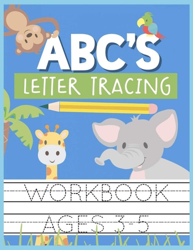 ABC's Letter Tracing Workbook Ages 3-5 Kids Activity Book to Practice Writing Alphabet