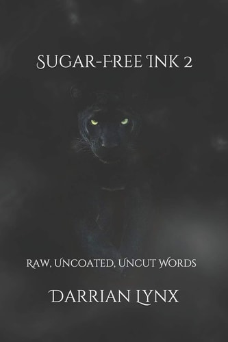 Sugar-Free Ink 2 Raw, Uncoated, Uncut Words