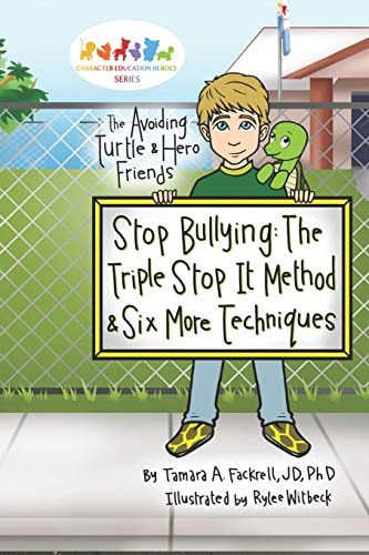 Stop Bullying The Triple Stop-It Method and Six Other Techniques