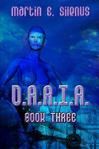 D. A. R. I. A. Book Three