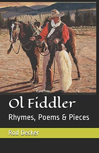 Ol Fiddler Rhymes, Poems & Pieces