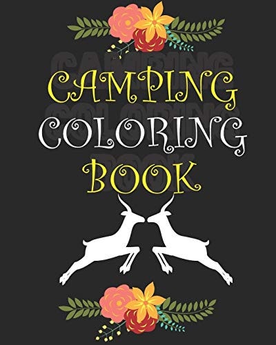 Camping Coloring Book Happy Camper Activity Book for Road Trips in the RV - Coloring Book for Boys & Girls - a Fun Kid Workbook Game for Learning & Coloring