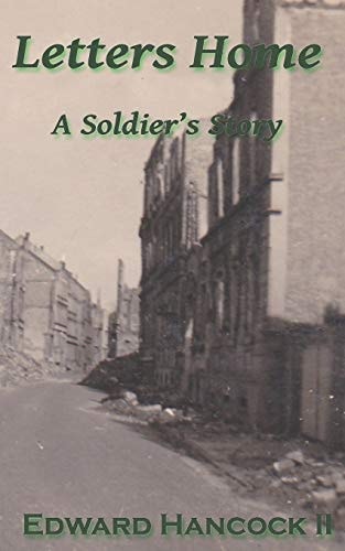 Letters Home A Soldier's Story