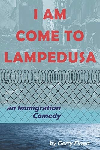 I Am Come To Lampedusa An Immigration Comedy
