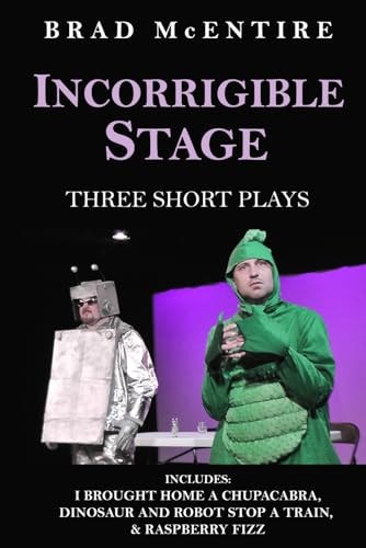 Incorrigible Stage Three Short Plays