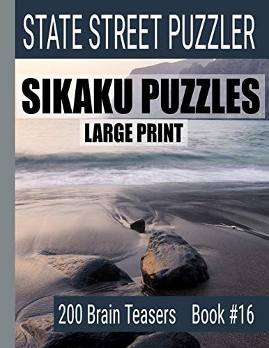 Sikaku Puzzles Large Print 200 Brain Teasers Book #16: Fun Filled Puzzles and Solutions for Beginners and Up