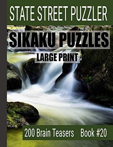Sikaku Puzzles Large Print 200 Brain Teaser Book #20: Fun Filled Puzzles and Solutions for Beginners and Up