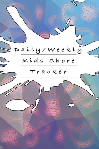 Daily/Weekly Kids Chore Tracker Childrens Responsibility Checklist
