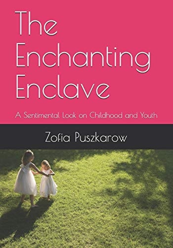 The Enchanting Enclave A Sentimental Look on Childhood and Youth