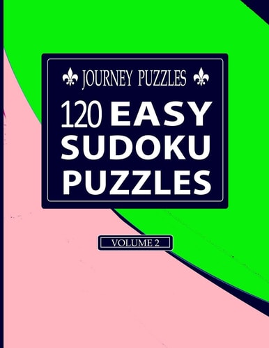 Journey Puzzles 120 Easy Sudoku Puzzles(Volume 2)