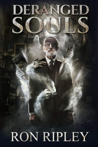 Deranged Souls Supernatural Horror with Scary Ghosts & Haunted Houses