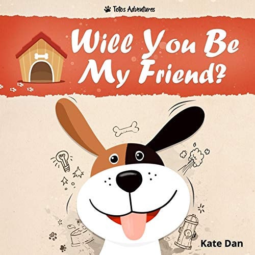 Will You Be My Friend?