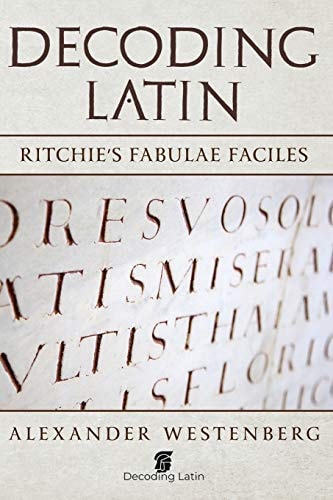 Decoding Latin Ritchie's Fabulae Faciles
