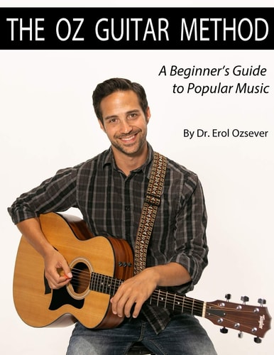 The Oz Guitar Method A Beginner's Guide to Popular Music