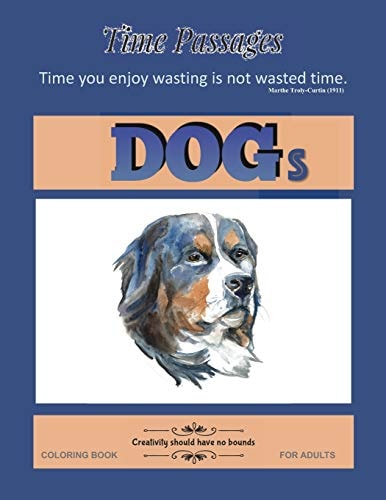 Dogs Coloring Book for Adults Unique New Series of Design Originals Coloring Books for Adults, Teens, Seniors