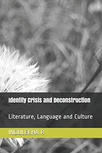 Identity Crisis and Deconstruction Literature, Language and Culture