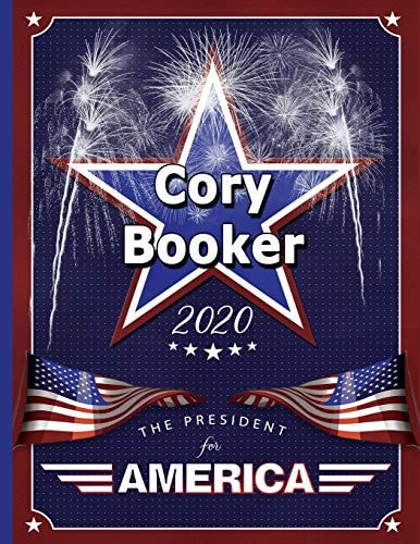 Cory Booker The President for America 2020: College Ruled Notebook