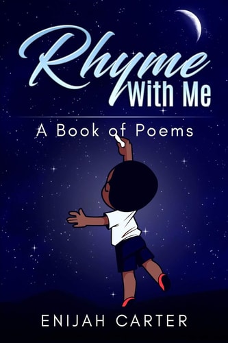 Rhyme With Me A Book of Poems