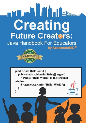 Creating Future Creators Java Handbook For Educators