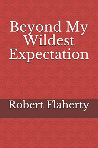 Beyond My Wildest Expectation