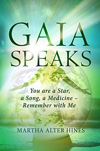 Gaia Speaks You Are a Star, a Song, a Medicine - Remember With Me
