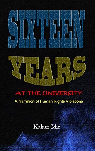 Sixteen Years at The University A Narration of Human Rights Violations
