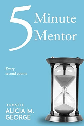 5 Minute Mentor Every Second Counts