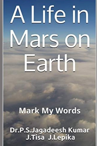 A Life in Mars on Earth Mark My Words