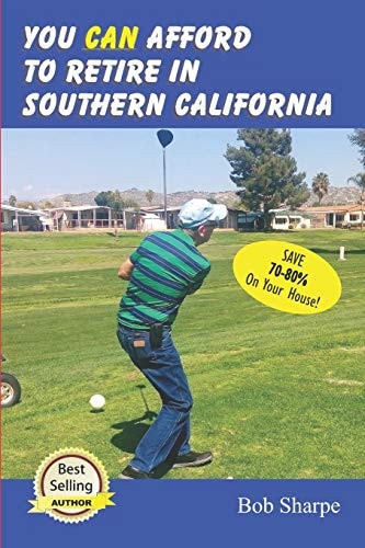 You CAN Afford to Retire in Southern California