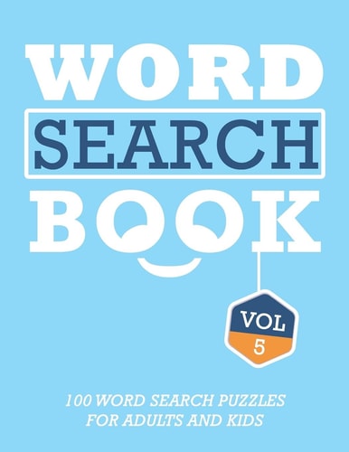 Word Search Book 100 Word Search Puzzles For Adults And Kids Brain-Boosting Fun Vol 5