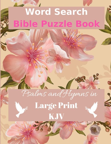 Word Search Bible Puzzle Book Psalms and Hymns in Large Print KJV