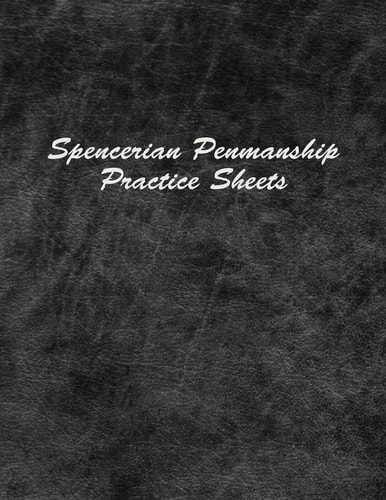 Spencerian Penmanship Practice Sheets Perfect Cursive Hand Lettering Style Exercise Worksheets for Beginner and Advanced