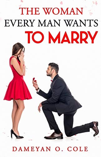 The Woman Every Man Desires to Marry