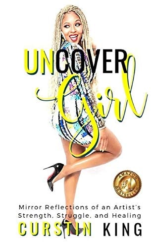 UNCover Girl Mirror Reflections of an Artist's Strength, Struggle, and Healing