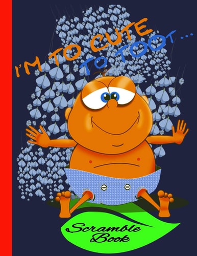Toot Over 100 Word Puzzles for Adults Teens and Our Lovely Seniors. a Puzzle a Day Keep the Doctor Away