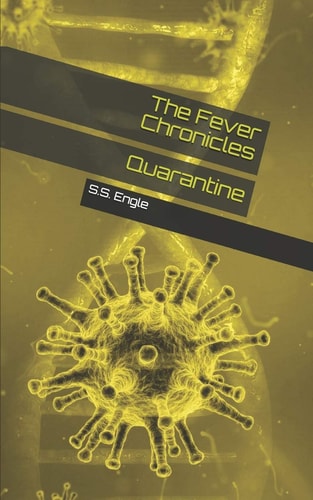 The Fever Chronicles Quarantine