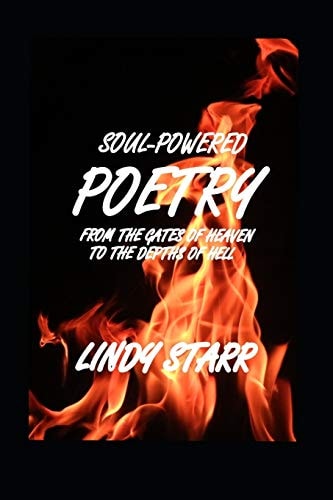 Soul-Powered Poetry From The Gates Of Heaven To The Depths Of Hell