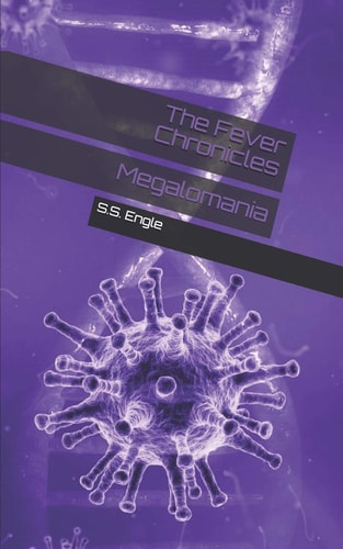 The Fever Chronicles Megalomania