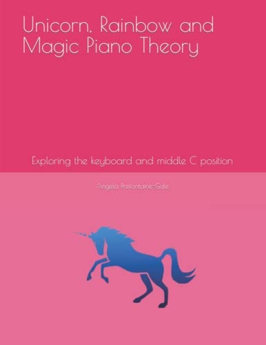 Unicorn, Rainbow and Magic Piano Theory Exploring the Keyboard and Middle C Keys