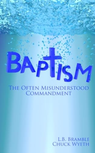 Baptism The Often Misunderstood Commandment