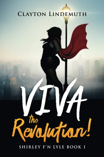 Shirley F'N Lyle VIVA the REVOLUTION