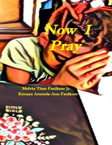 Now I Pray Short Poems of Prayers for Children