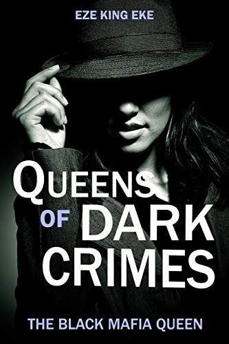 Queens of Dark Crimes The Black Mafia Queen